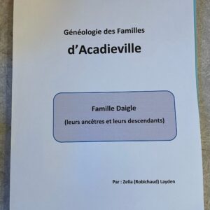 Famille Daigle - Généalogie des Familles d'Acadieville